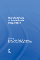 The Challenges of Southsouth Cooperation 0367290677 Book Cover