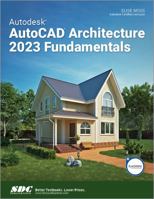 Autodesk AutoCAD Architecture 2023 Fundamentals 1630575267 Book Cover