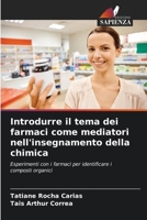 Introdurre il tema dei farmaci come mediatori nell'insegnamento della chimica (Italian Edition) 6207893859 Book Cover