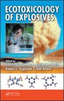 Ecotoxicology of Explosives and Unexploded Ordnance 084932839X Book Cover