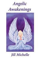 Angelic Awakenings 0994882602 Book Cover