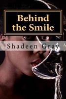 Behind the Smile: Seeing God's Love Through It All 1522976728 Book Cover