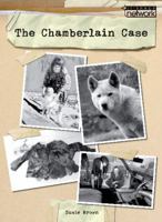 Literacy Network Middle Primary Upp Topic3: Chamberlain Case, The 1420275720 Book Cover