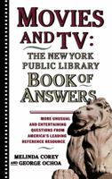 Movies and TV: The New York Public Library Book of Answers 0671775383 Book Cover