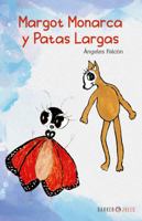 Margot Monarca y Patas Largas 1647891760 Book Cover