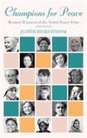 Champions for Peace: Women Winners of the Nobel Peace Prize 074254026X Book Cover