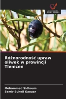 Róznorodnosc upraw oliwek w prowincji Tlemcen (Polish Edition) 6209742084 Book Cover