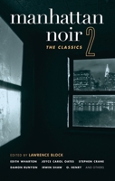 Manhattan Noir 2: The Classics 1933354577 Book Cover