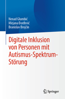 Digitale Inklusion von Personen mit Autismus-Spektrum-Störung (German Edition) 3031774132 Book Cover