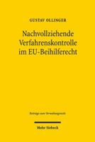 Nachvollziehende Verfahrenskontrolle Im EU-Beihilferecht : Zur Unionsgerichtlichen ?berpr?fung Komplexer Wirtschaftlicher Bewertungen der EU-Beihilfeaufsicht 3161560469 Book Cover