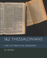 1&2 Thessalonians for the Practical Messianic B0DZHY3MJ2 Book Cover