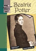Beatrix Potter (Who Wrote That?) 0791086550 Book Cover