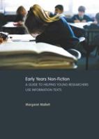 Early Years Non-fiction: A Guide to Helping Young Researchers Use and Enjoy Information Texts 0415253373 Book Cover