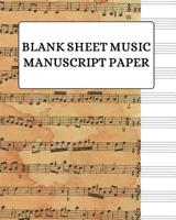 Blank Sheet Music Manuscript Paper: Beginner Music Notation Notebook 1082886203 Book Cover