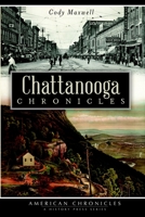Chattanooga Chronicles 1609496582 Book Cover