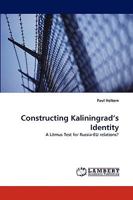 Constructing Kaliningrad's Identity 3838321588 Book Cover