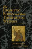 The Prophetic Books and Their Theological Witness 0827229577 Book Cover