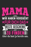 Mama Kalender 2020: Mama wir haben versucht das beste Geschenk für Dich zu finden, aber Du hast ja bereits uns. Mama Kalender 2020 mit 112 Seiten. 6 x 9 (Ca. DIN A5) mit Softcover 1675922756 Book Cover