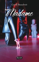 Madame (French Edition) B07BZ5HT1T Book Cover