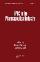 Hplc in the Pharmaceutical Industry (Drugs and the Pharmaceutical Sciences) 0824784995 Book Cover