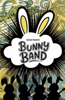 Bunny Band 952656250X Book Cover