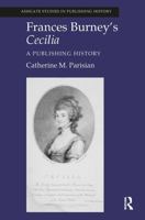 Frances Burney's Cecilia: A Publishing History 1032920785 Book Cover
