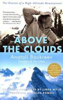Above the Clouds: The Diaries of a High-Altitude Mountaineer 0312269706 Book Cover