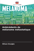 Antécédents de mélanome métastatique 6205802856 Book Cover