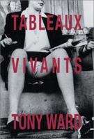 Tony Ward: Tableaux Vivants 3908163544 Book Cover