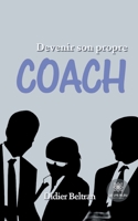Devenir son propre coach (French Edition) B096HPZLQH Book Cover