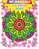 Mandala: My Mandala Coloring Book (Kids Coloring Book): Coloring book for kids B099TVLQ1P Book Cover