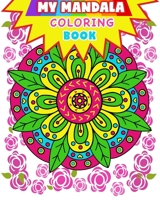 Mandala: My Mandala Coloring Book (Kids Coloring Book): Coloring book for kids B099TVLQ1P Book Cover