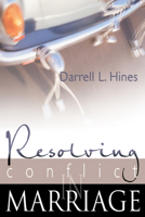 Resolving Conflict in Marriage 0883687291 Book Cover