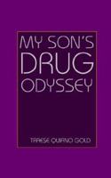 My Son's Drug Odyssey (The Miracle Boy) 1418437913 Book Cover