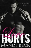 Love Hurts 1507666233 Book Cover