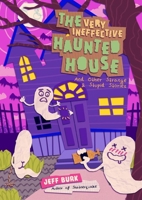 The Very Ineffective Haunted House 1944866167 Book Cover