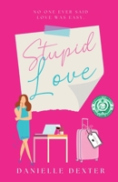 Stupid Love B0BX8Y8J2K Book Cover