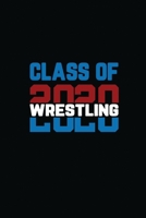 Class Of 2020 Wrestling: Senior Graduation Notebook 1703727746 Book Cover