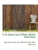 In the Supreme Court of Illinois, Northern Grand Division 0530198363 Book Cover