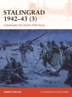 Stalingrad 1942-43 (3): Catastrophe: The Death of Sixth Army 1472842731 Book Cover