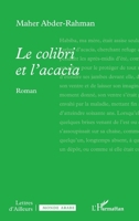 Le colibri et l'acacia (Lettres d'Ailleurs) (French Edition) 2336540452 Book Cover