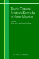 Teacher Thinking, Beliefs and Knowledge in Higher Education 1402000944 Book Cover
