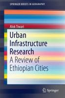 Urban Infrastructure Research: A Review of Ethiopian Cities 3319304011 Book Cover