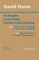 An Enquiry Concerning Human Understanding: with Hume's Abstract of A Treatise of Human Nature and A Letter from a Gentleman to His Friend in Edinburgh 0872202291 Book Cover