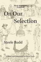 On Our Selection (Wild Arancini Classics) 1923166026 Book Cover