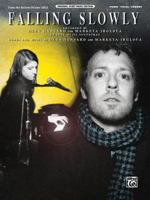 Falling Slowly (from the motion picture Once): Piano/Vocal/Chords, Sheet 0739076000 Book Cover