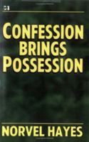 Confession Brings Possession 0892746394 Book Cover