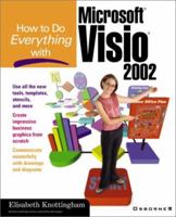 How to Do Everything With Microsoft Visio 2002 (How to Do Everything Series) 0072133651 Book Cover