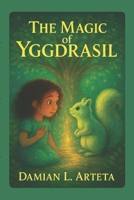 The Magic of Yggdrasil B0FDG3LLXW Book Cover