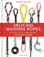 Splicing Modern Ropes: A Practical Handbook 1472923200 Book Cover